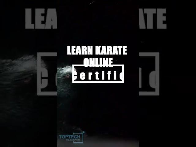 Learn karate with certification | Toptech Online Tutors | +91-8838686670