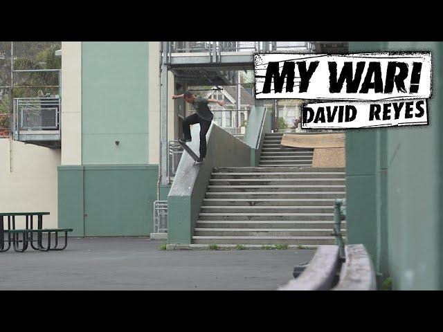 MY WAR: DAVID REYES
