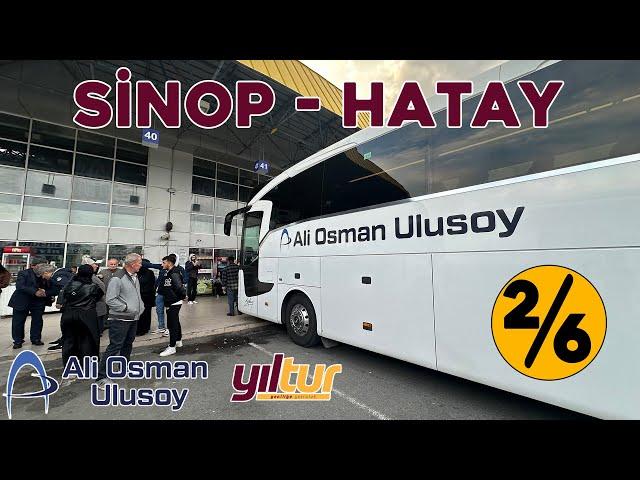 #409 ALİ OSMAN ULUSOY & YILTUR / SİNOP - HATAY OTOBÜS YOLCULUĞU 2.BÖLÜM