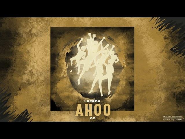 LFERDA - AHOO (Official Audio)