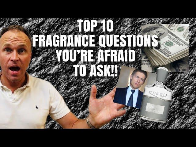 Top 10 Fragrance Questions You're Afraid to Ask - Fragrance Review Video