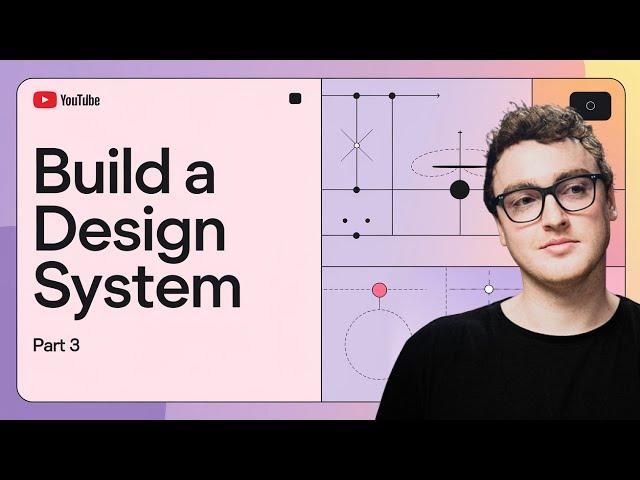 Build a Figma Design System | Part 3!