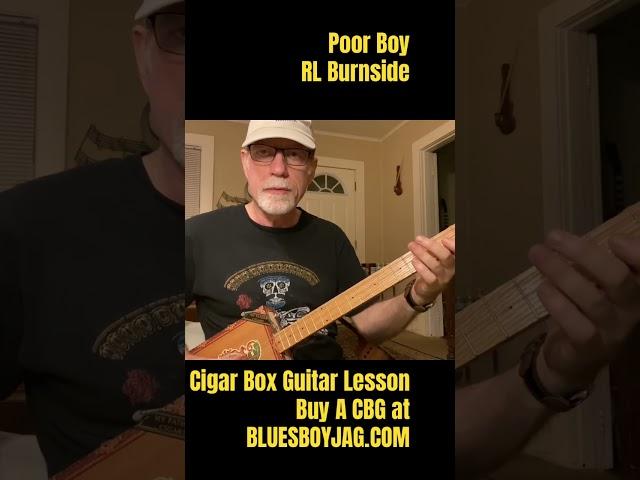 Poor Boy RL Burnside Cigar Box Guitar Lesson #cbg #guitarlesson #rlburnside