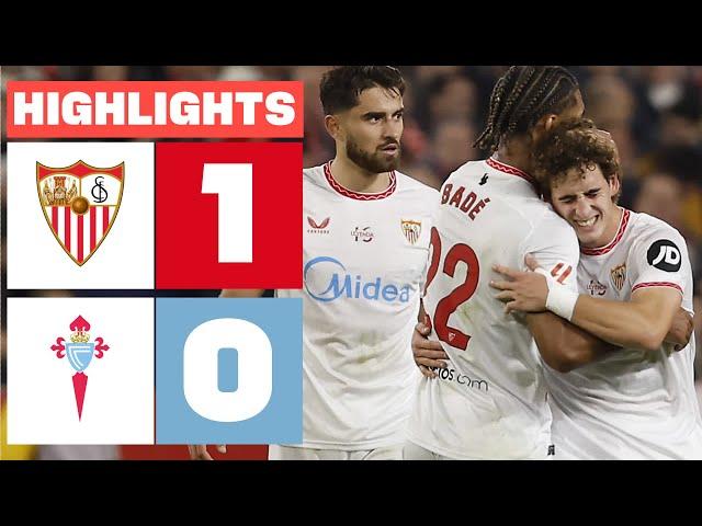 SEVILLA FC 1 - 0 RC CELTA I HIGHLIGHTS LALIGA EA SPORTS