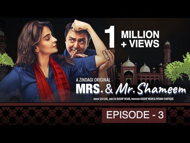 Mrs. & Mr. Shameem | Episode 3 | Saba Qamar, Nauman Ijaz