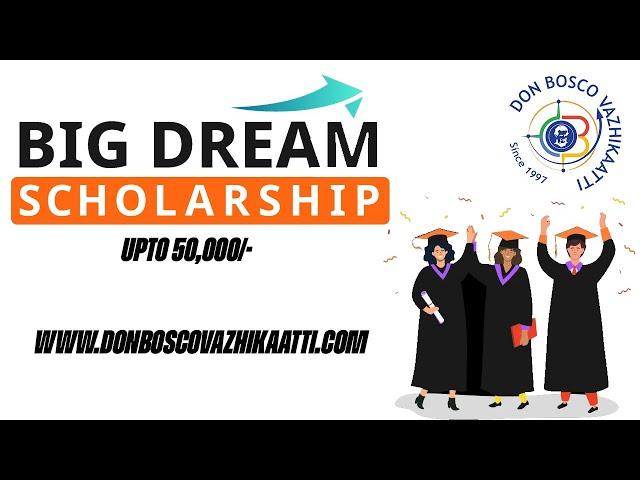 Dream Big Scholarship 2024 - 2025