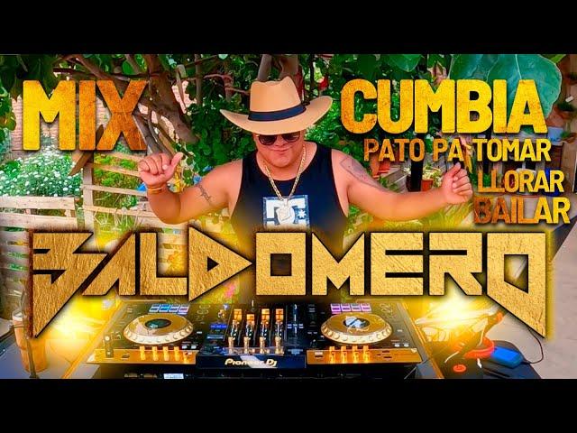 MIX CUMBIA PATO PA’ TOMAR #1 DJ BALDOMERO