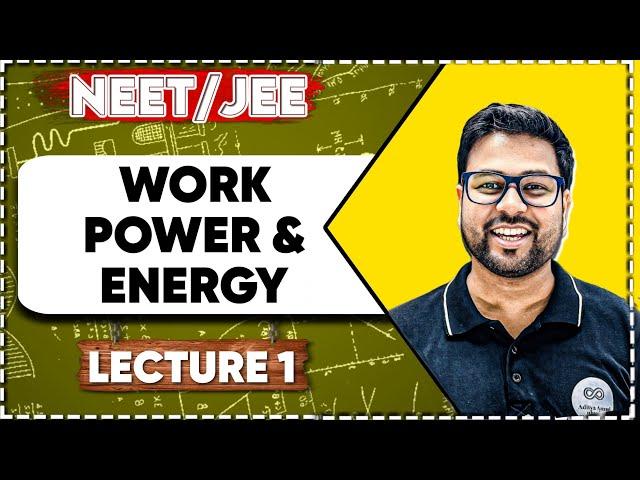 Work ,Energy and Power L-1 | 11th | dropper | NEET I JEE