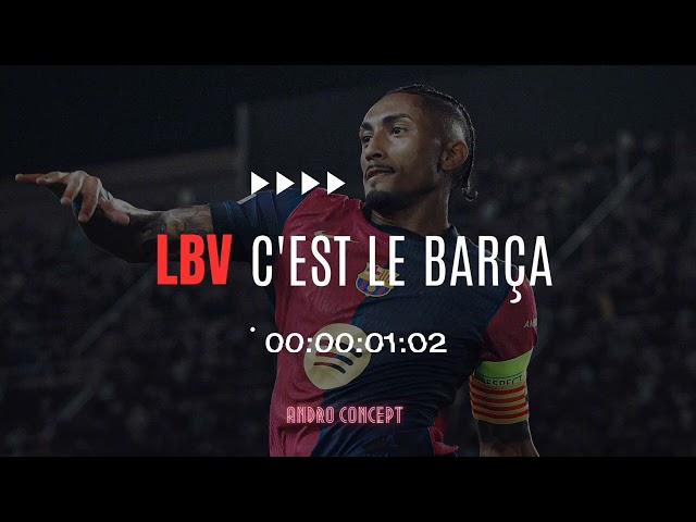 Lbv c'est le Barça - Andro concept
