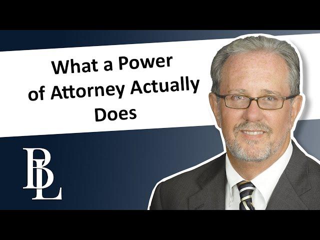 What a Power of Attorney Actually Does | Bethel Law