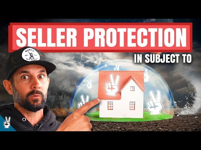 How is a Seller Protected in a Subject To Deal?