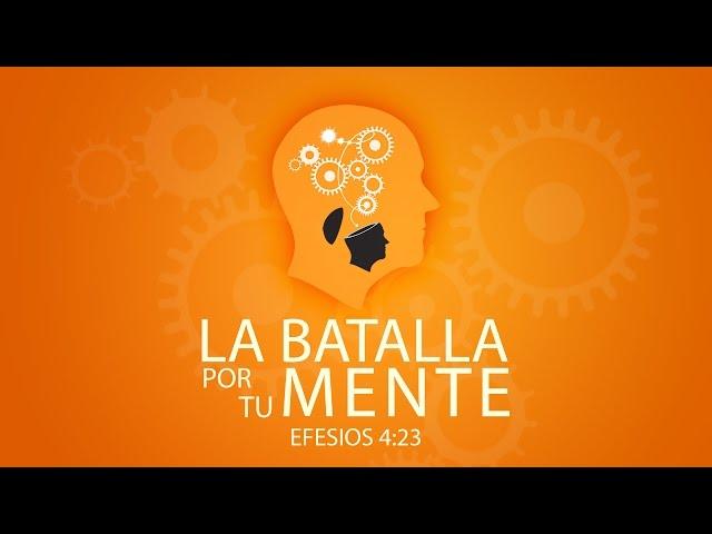 La Batalla Por tu Mente - Elmer Fernandez