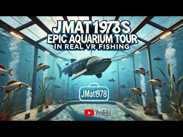 Exploring Jmat1978's Epic Aquariums & Swimming with Giant Fish! | Real VR Fishing Lodge Tour