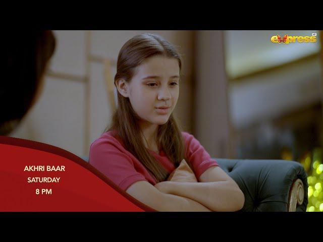 Akhri Baar | PROMO EP 11 - Saturday at 8pm | Adnan Siddiqui & Shaheera Jalil Albasit | Express TV