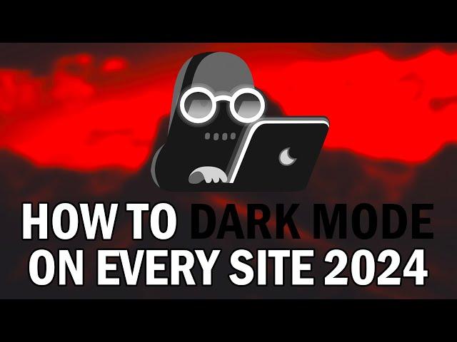 How To Get Dark Mode On Every Website 2024 (How To Enable Dark Theme With Dark Reader 2024)