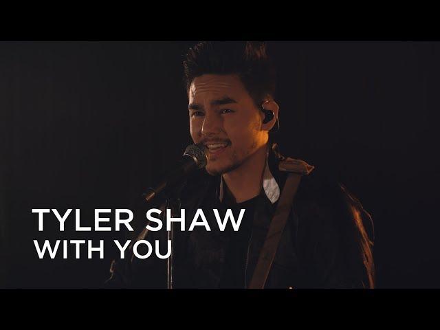 Tyler Shaw | With You | First Play Live