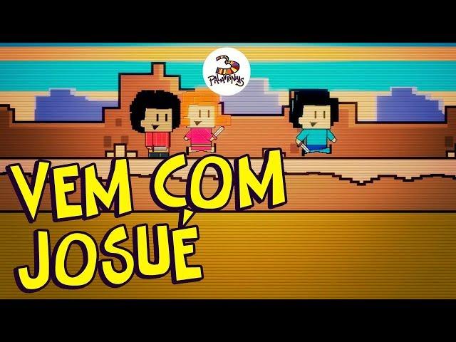 Vem com Josué - 3Palavrinhas - Volume 4