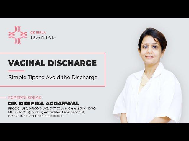 Vaginal Discharge: Simple tips to prevent the problem by Dr Deepika Aggarwal