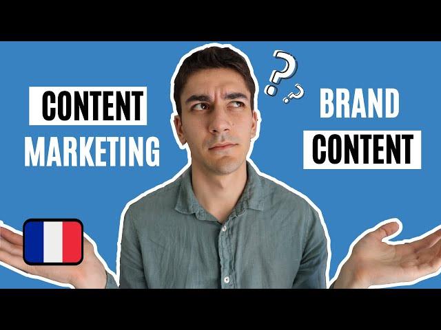 Brand Content vs Content Marketing (fr)