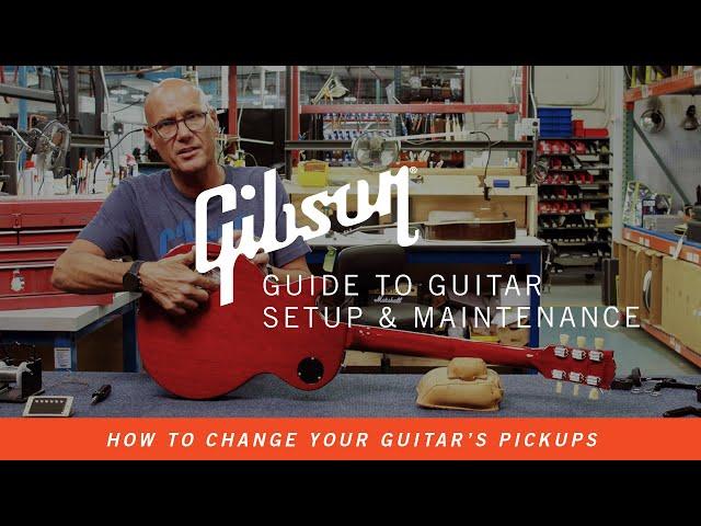 How To Change Your Guitar's Pickups