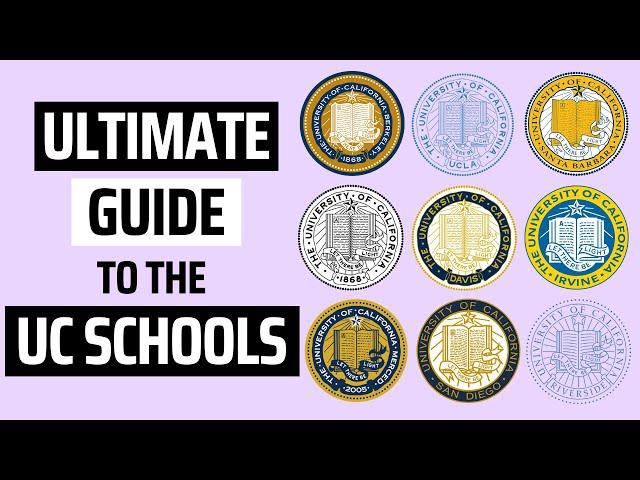 Ultimate Guide to the UC Schools 2023