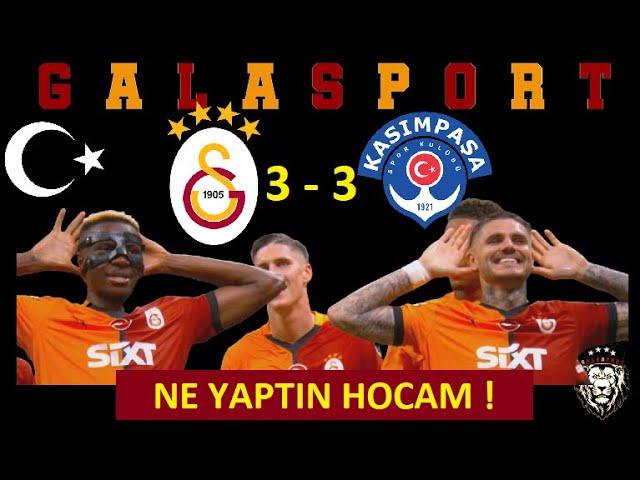 Galatasaray 3 - 3 Kasımpaşa Maç Sonu Yayını | Ne Yaptın Okan Buruk | Osimhen Sakatlandı | İcardi