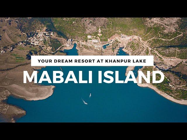 Mabali Island | Khanpur Lake | Family Resort | Best Water Sports | Night Stay | Honeymoon | Pakistan