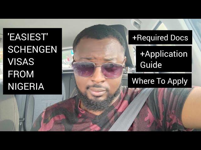 THE EASIEST SCHENGEN VISAS TO GET FROM NIGERIA | WHY, HOW & WHERE TO APPLY