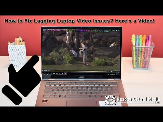 How to Fix Lagging Laptop Video Issues? | How-To Tutorial | Rescue Digital Media