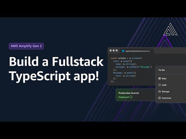 Build a Fullstack TypeScript app with AWS Amplify | Amazon Web Services