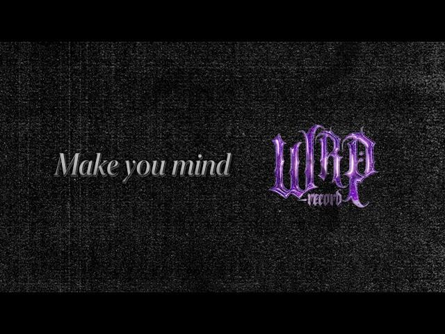 Make you mine - WRP ft.OZEEOOS,JB,EMMAFLOW,C4(Prod.WRP)