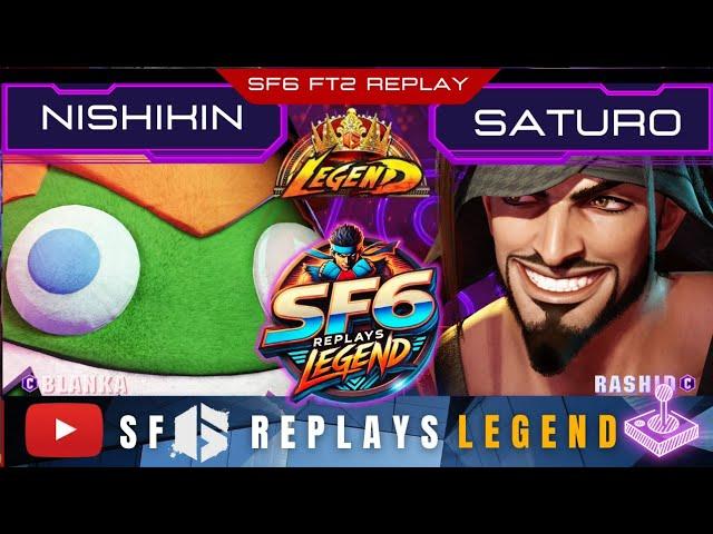 SF6 - SATURO PC (rashid) VS NISHIKIN (blanka) - SF6 REPLAYS LEGEND