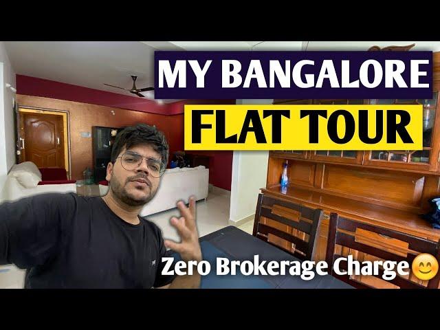 MY 3 BHK FLAT TOUR IN BANGALORE | ZERO BROKERAGE CHARGE