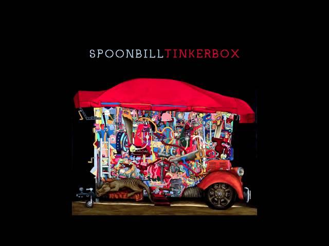 Spoonbill - Tinkerbox - 02. Give Me Rain