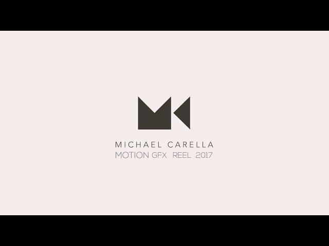 Michael Carella [Motion Graphics Reel 2017]