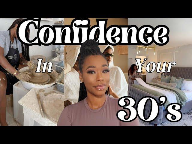 How to Glow Up and Become Confident In Your 30's