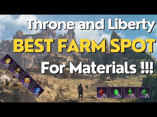 BEST FARMING SPOT UPGRADE MATERIALS - Throne and Liberty