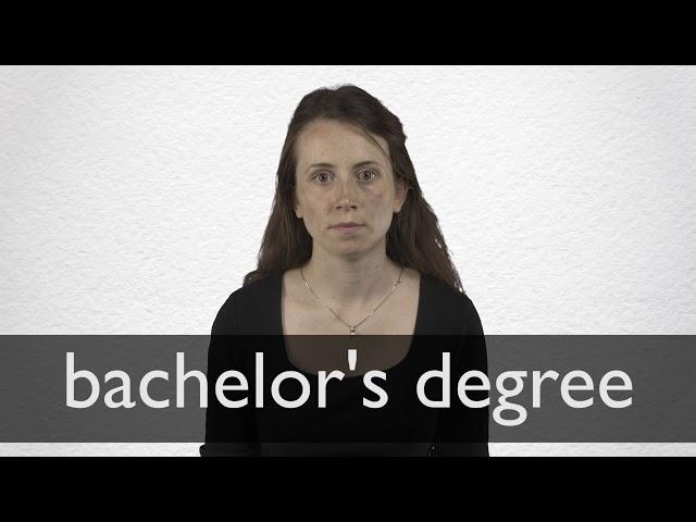 How to pronounce BACHELOR'S DEGREE in British English