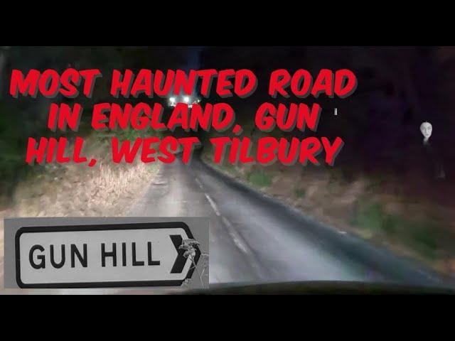 Most Haunted Road in England, Gun Hill, West Tilbury