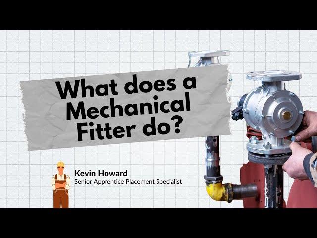 What does a Mechanical Fitter do?