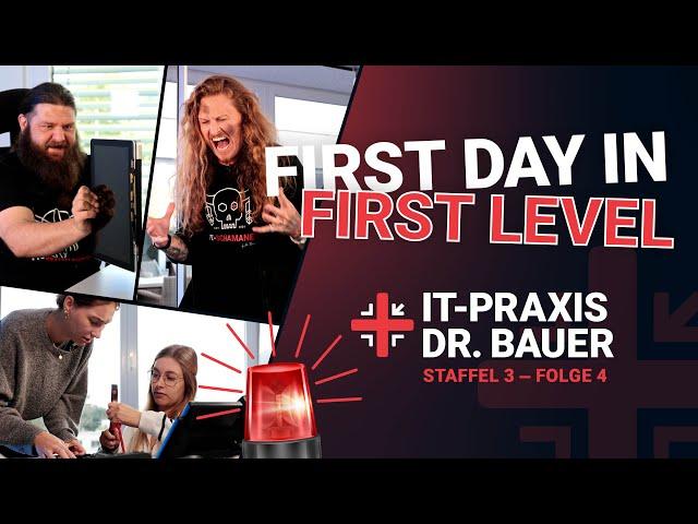 IT-Praxis Dr. Bauer | Staffel 3 - Folge 4 | FIRST DAY IN FIRST LEVEL