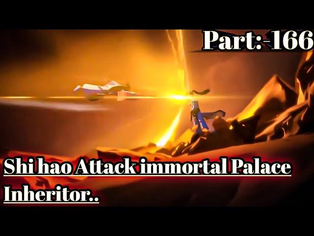 Perfect World Episode 166 Explained in Hindi/Urdu SHI Hao Attack Immortal Palace Inheritor..