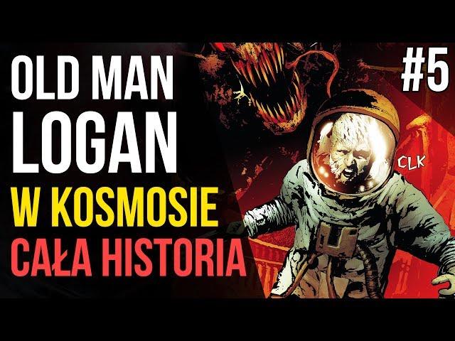 Old Man Logan w Kosmosie! #5 - Historie Marvela #StaruszekLogan