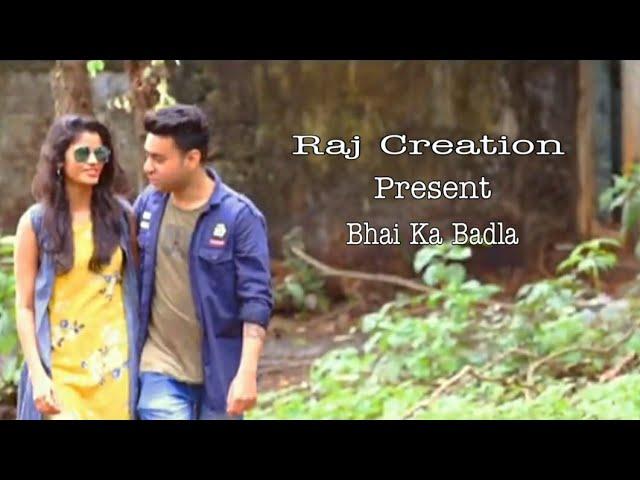 || Bhai Ka Badala || Raj, Karan And Jyoti || Raj Creation ||