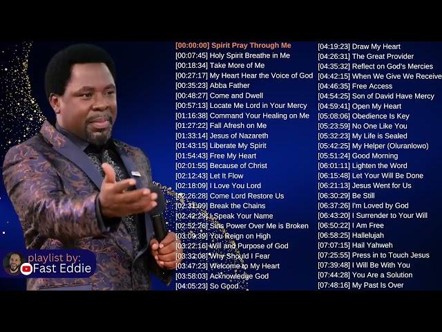 50 POWERFUL Songs Composed by Prophet TB Joshua