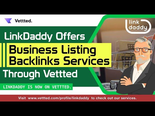 LinkDaddy Offers Business Listing Backlinks Services Through Vettted