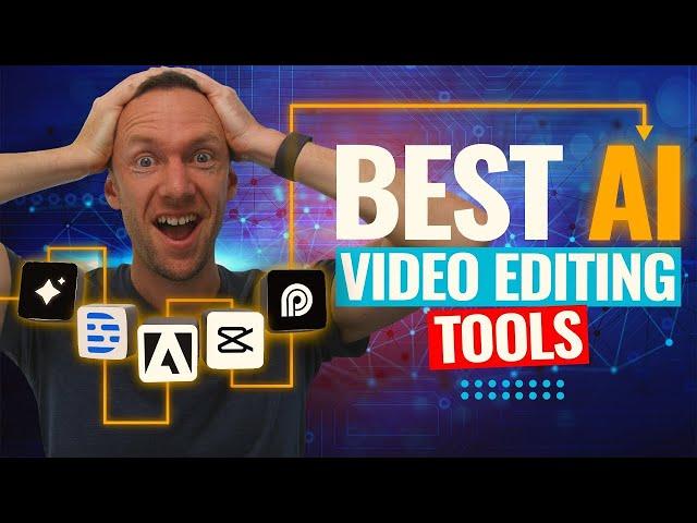 AI Video Editing - Top 5 Tools We Recommend!