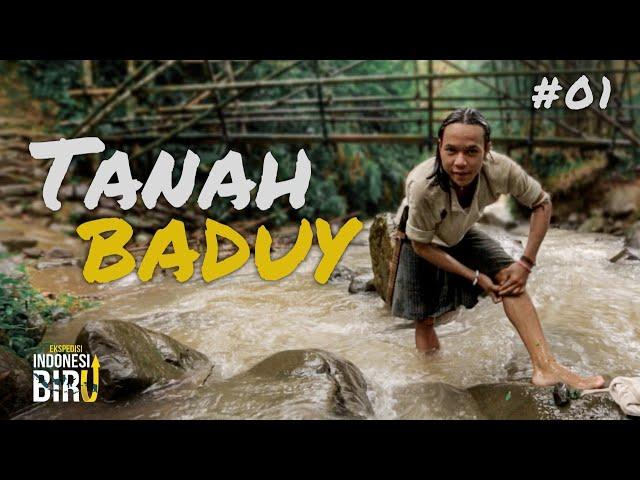 TANAH BADUY - Ekspedisi Indonesia Biru #01