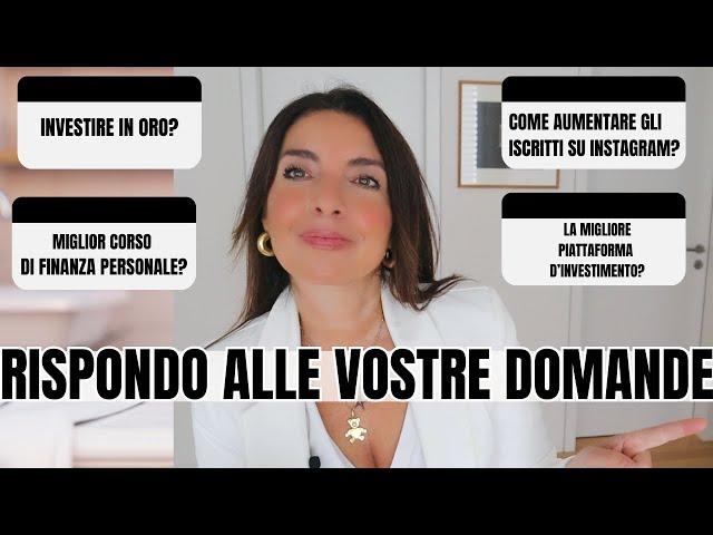 Finanza Personale: Rispondo alle vostre domande più frequenti