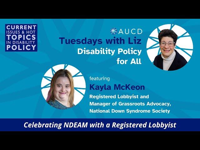 Tuesdays with Liz: Celebrating NDEAM with a Registered Lobbyist